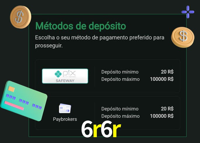 O cassino 6r6r oferece uma grande variedade de métodos de pagamento